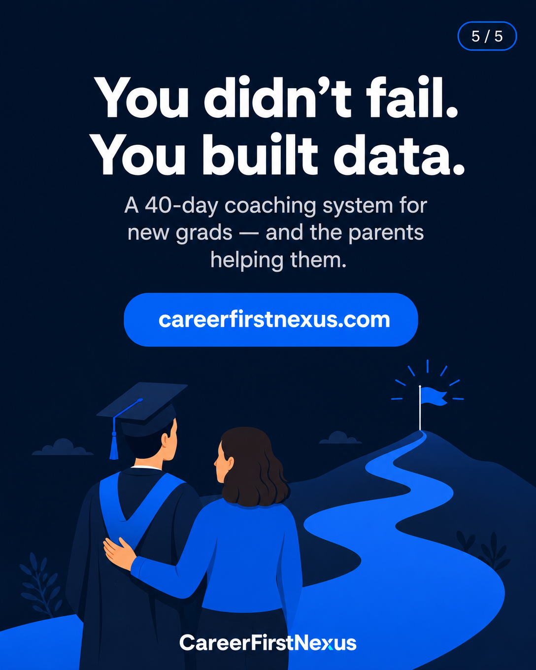 A parent and graduate looking down a path toward a flag, with the CareerFirstNexus web address.